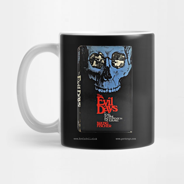 THE EVIL DAYS by Bruno Fischer –– Mug & Travel Mug by Rot In Hell Club